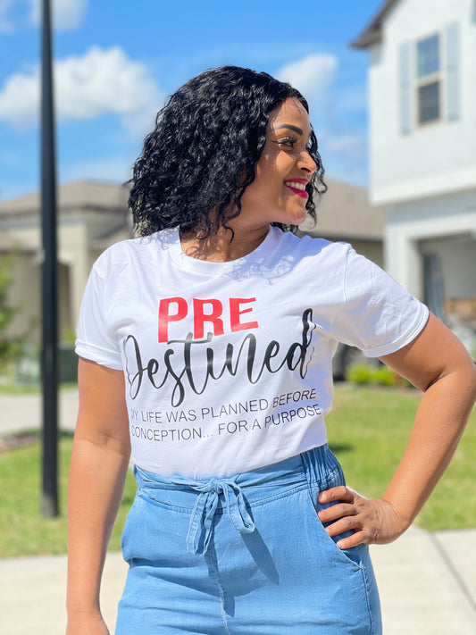 Pre-Destined for a purpose  -Women T-Shirt