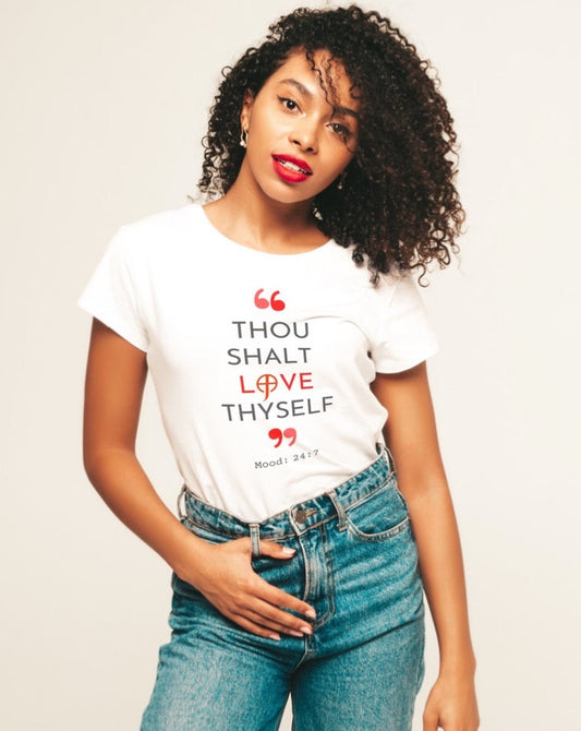 Thou Shalt Love Thy Self - Women T-Shirt