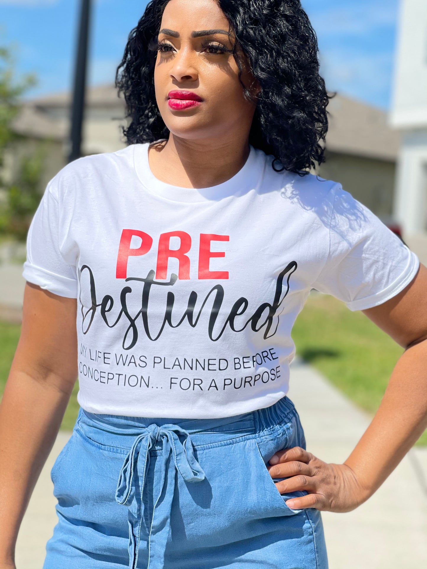 Pre-Destined for a purpose  -Women T-Shirt